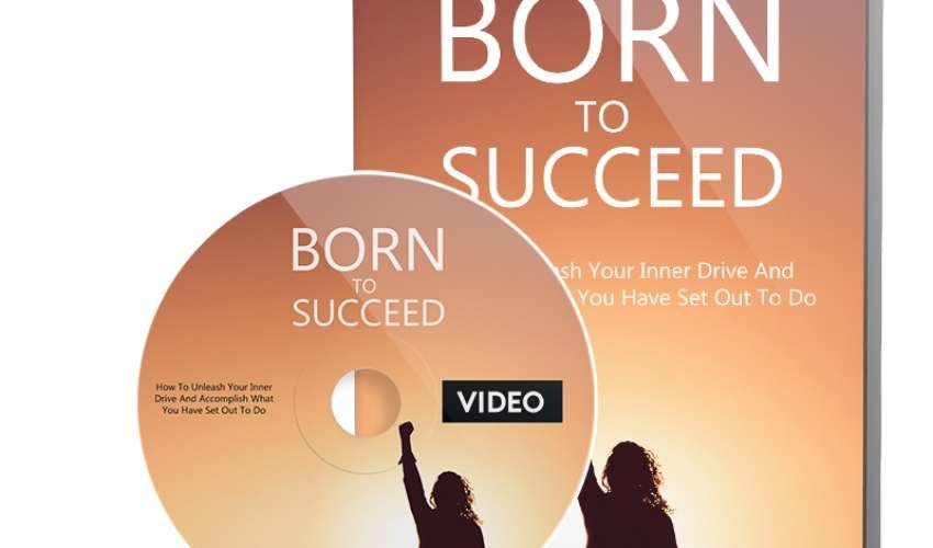 Born-To-Succeed-Video-Upgrade